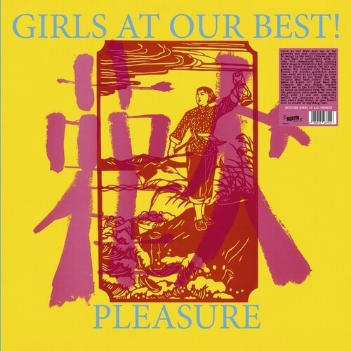 Girls At Our Best - Pleasure (Vinyl Lp)