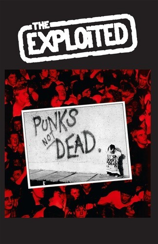 The Exploited - Punks Not Dead (Mc)