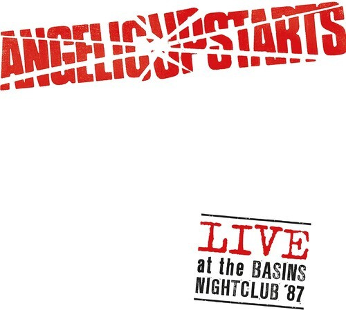 Angelic Upstarts - Live At The Basins Nightclub '87