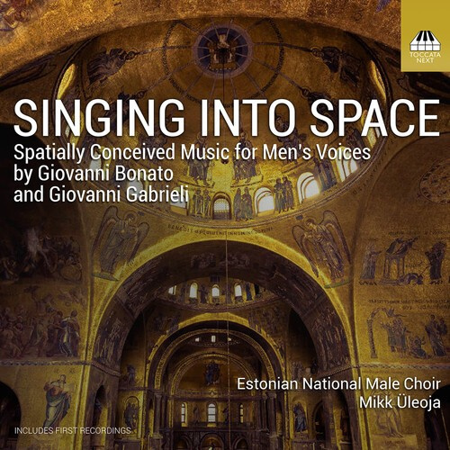 Estonian National Male Choir Mikk - Bonato & Gabrieli: Singing Into Spa
