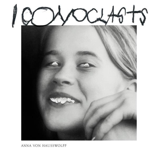 Anna Von Hausswolff - Iconoclasts