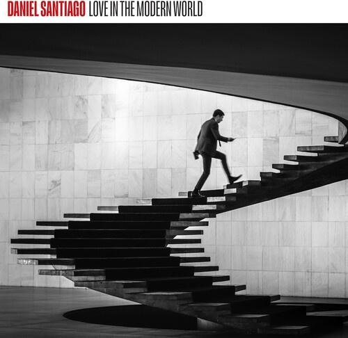 Santiago Daniel - Love In The Modern World