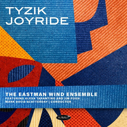The Eastman Wind Ensemble - Tyzik Joyride