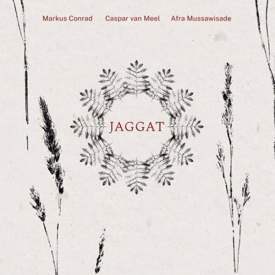 Markus Conrad & Caspar Van Meel & Afra Mussawisade - Jaggat