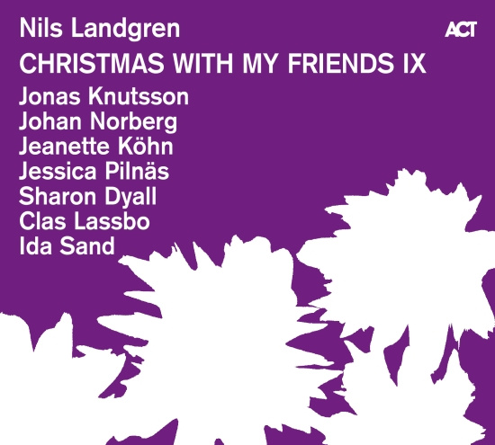 Nils Landgren - Christmas With My Friends Ix