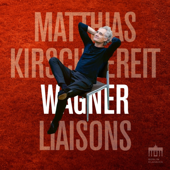 Matthias Kirschnereit - Wagner Liaisons