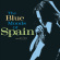 Spain - Blue Moods Of Spain (2Lp/Blue Vinyl) Rocktober Spain - Blue Moods Of Spain (2Lp/Blue Vinyl) Rocktober