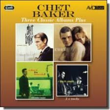 Chet Baker - Three Classic Albums Plus