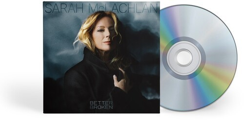 Sarah Mclachlan - Better Broken [Explicit Content]