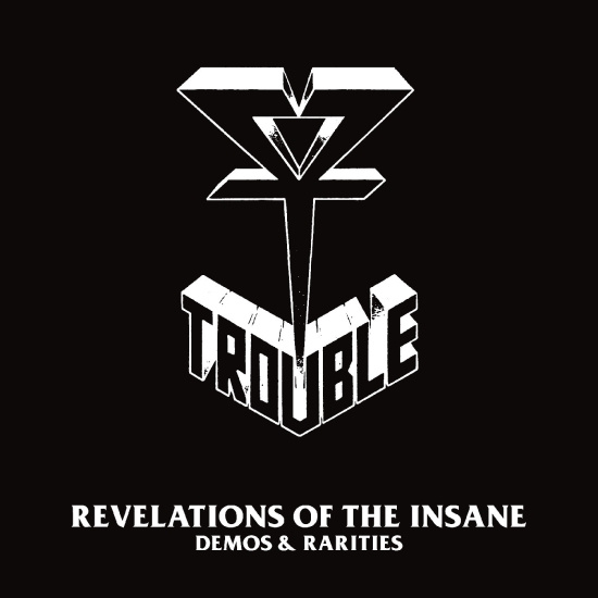 Trouble - Revelations Of The Insane