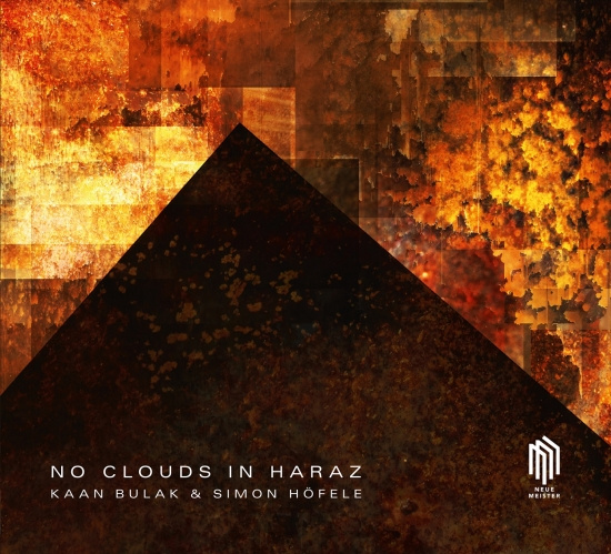 Kaan Bulak Simon Höfele - No Clouds In Haraz