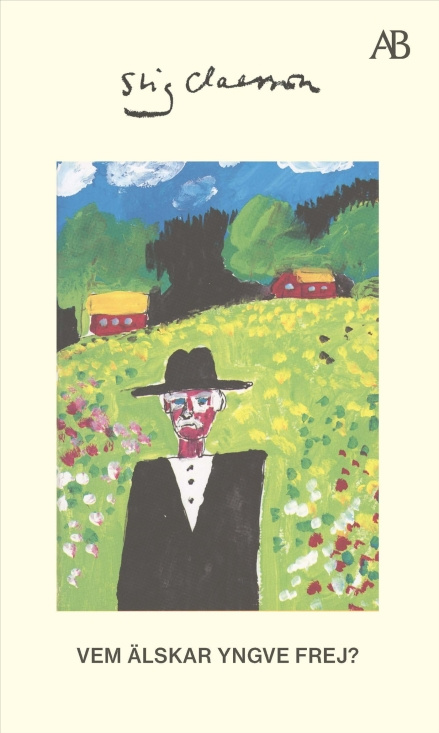 Stig Claesson - Vem Älskar Yngve Frej