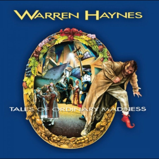 Warren Haynes - Tales Of Ordinary Madness