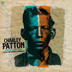Charley Patton - Father Of The Delta Blues: From Paramount Recordings, Vol. 2 (Transparent Orange Vinyl)  Rsd Bf
