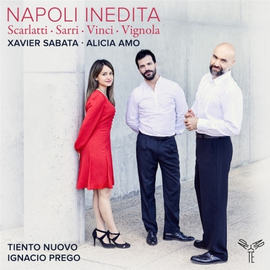 Xavier Sabata & Alicia Amo & Tiento Nuovo & Ignacio Prego - Napoli Inedita