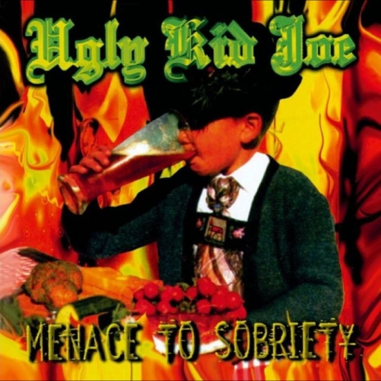 Ugly Kid Joe - Menace To Sobriety