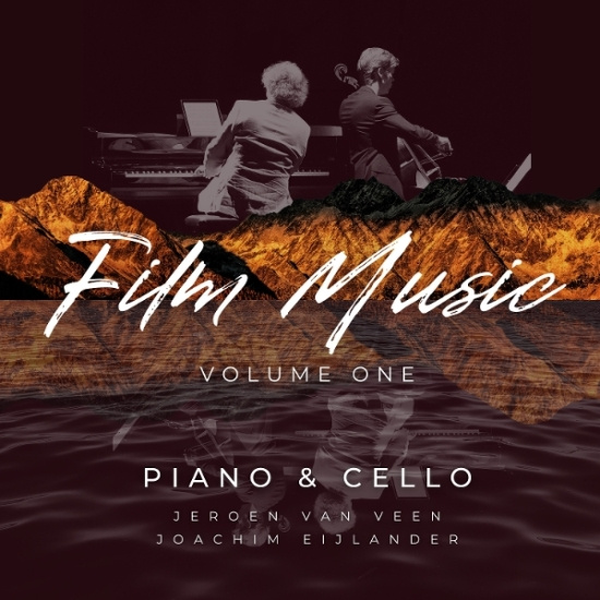 Jeroen Van Veen & Joachim Eijlander - Film Music, Volume One - Piano & Cello