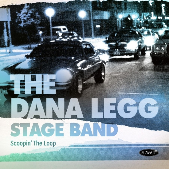 Dana Legg Stage Band - Scoopin' The Loop