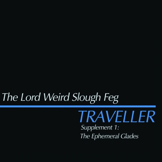 Lord Weird Slough Feg The - Traveller Supplement 1: The Ephemer