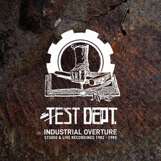 Test Dept - Industrial Overture