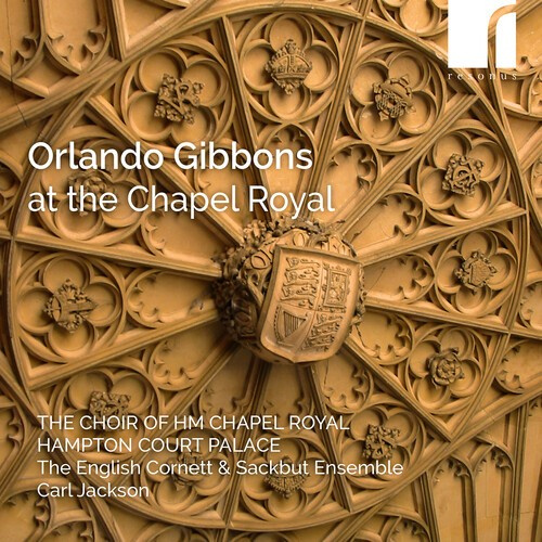 Orlando Gibbons - At The Chapel Royal