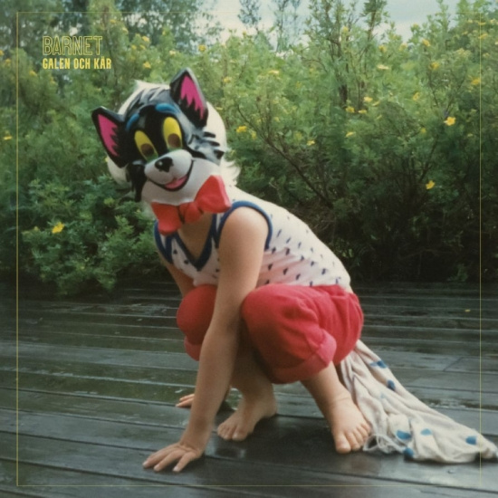 Barnet - Galen Och Kär