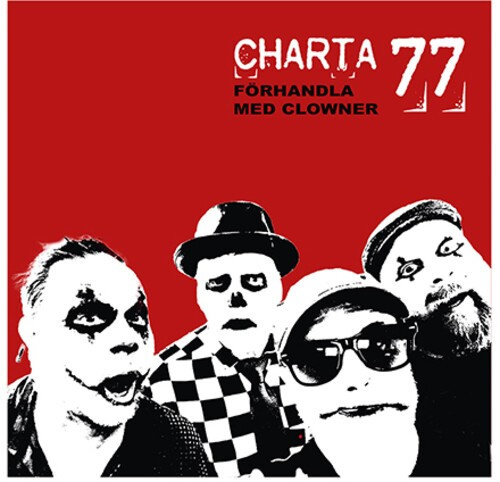Charta 77 - Förhandla Med Clowner (CD)