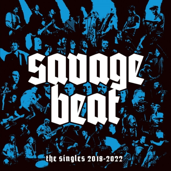 Savage Beat - Singles 2018-2022 The (Black Vinyl