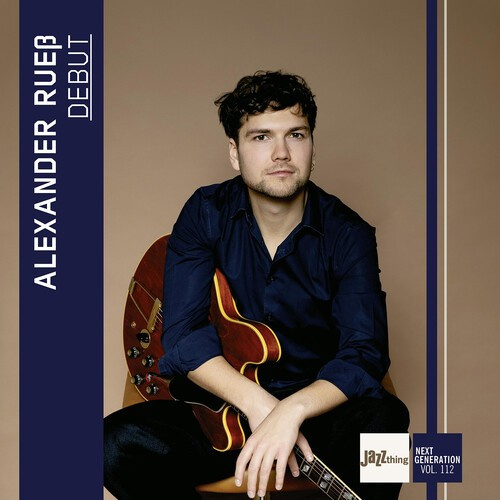 Alexander Ruess - Debut - Jazz Thing Next Generation Vol. 112