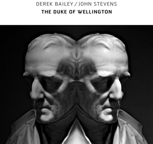 Derek Bailey & John Stevens - The Duke Of Wellington
