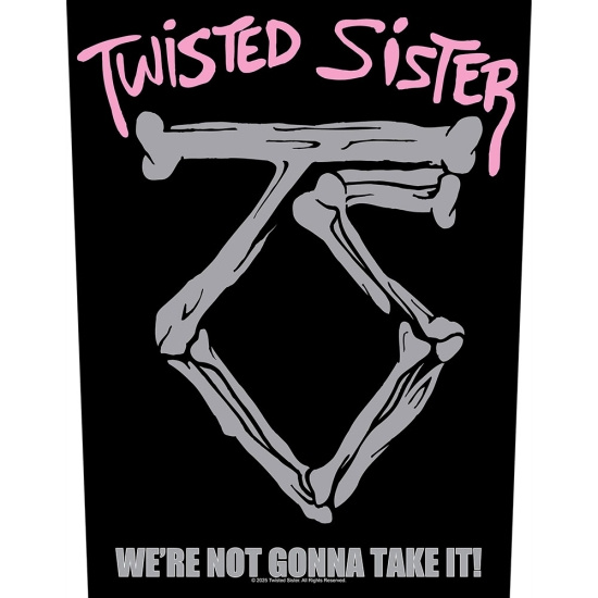Twisted Sister - We're Not Gonna Take It Back Patch