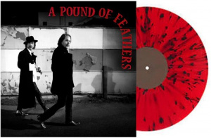 The Black Crowes - A Pound Of Feathers (Red W/Black Splatter Vinyl)