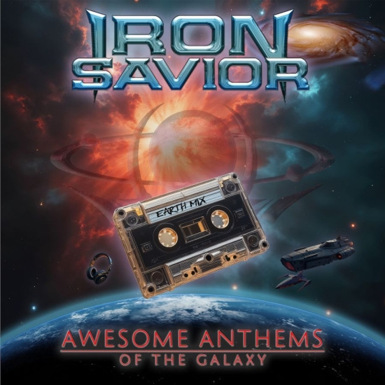 Iron Savior - Awesome Anthems Of The Galaxy