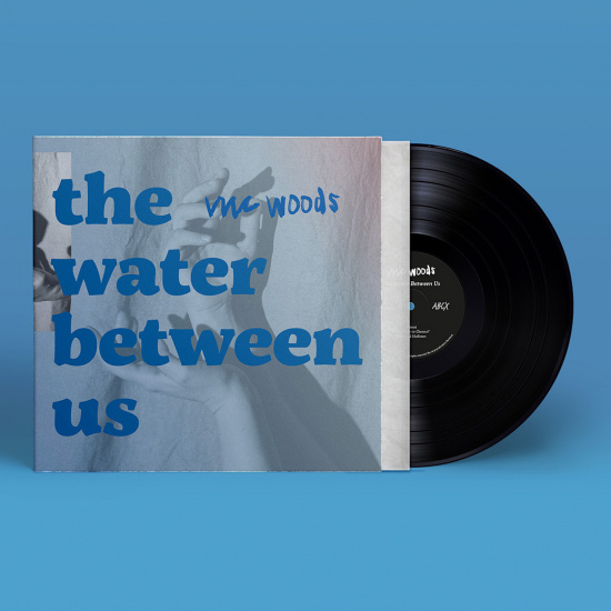 Viic Woods - The Water Between Us (EP)
