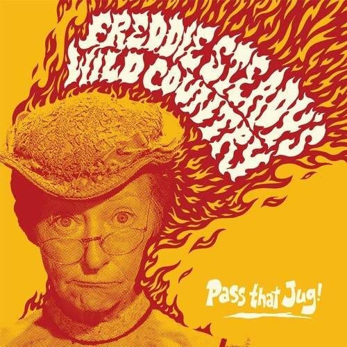 Freddie Steady's Wild Country - Pass That Jug!