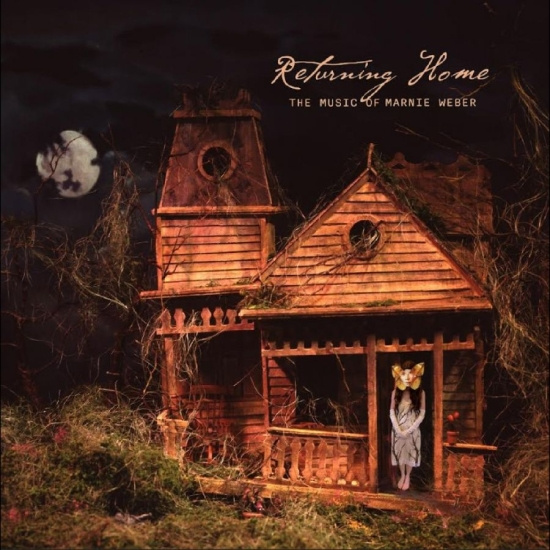 Marnie Weber - Returning Home: The Music Of Marnie