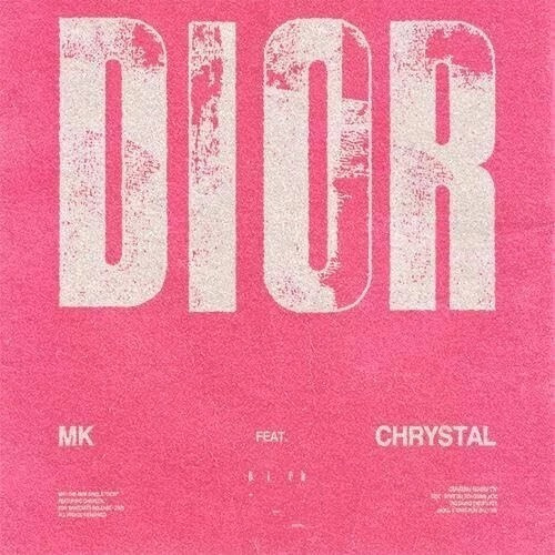 Mk Feat. Chrystal - Dior (Remixes)