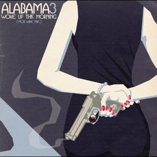Alabama 3 - Woke Up This Morning (Mob Wife) Rsd Edition