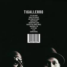 Phonte & Eric Roberson - Tigallerro (Rsd)