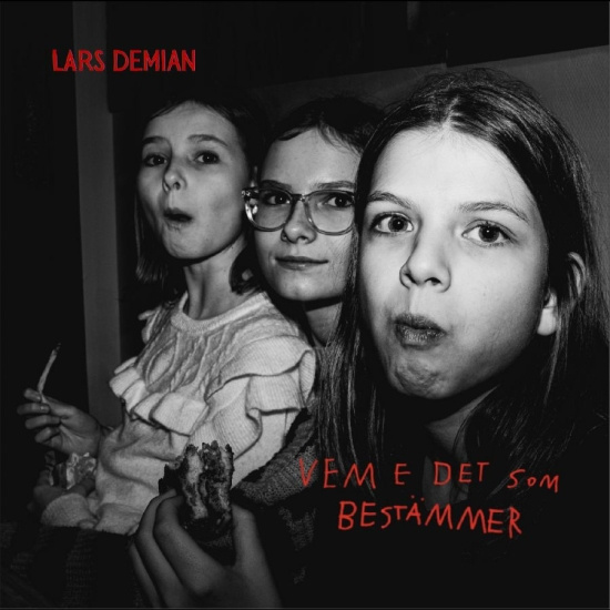 Lars Demian - Vem E De Som Bestämmer