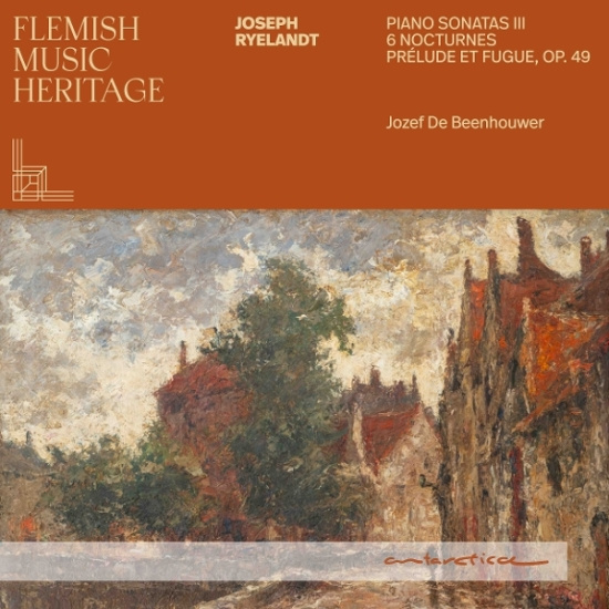 Jozef De Beenhouwer - Flemish Music Heritage: Ryelandt Iii