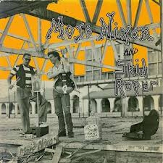 Mojo Nixon & Skid Roper - Mojo Nixon And Skid Roper (Remaster