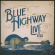 Blue Highway - Live At Etsu! A 30-Year Retrospecti Blue Highway - Live At Etsu! A 30-Year Retrospecti