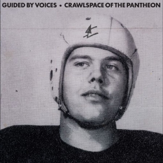 Guided By Voices - Crawlspace Of The Pantheon