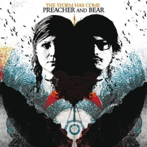 The Preacher And The Bear - Storm Has Come