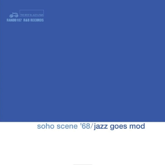 Various Artists - Soho Scene '68 - Jazz Goes Mod