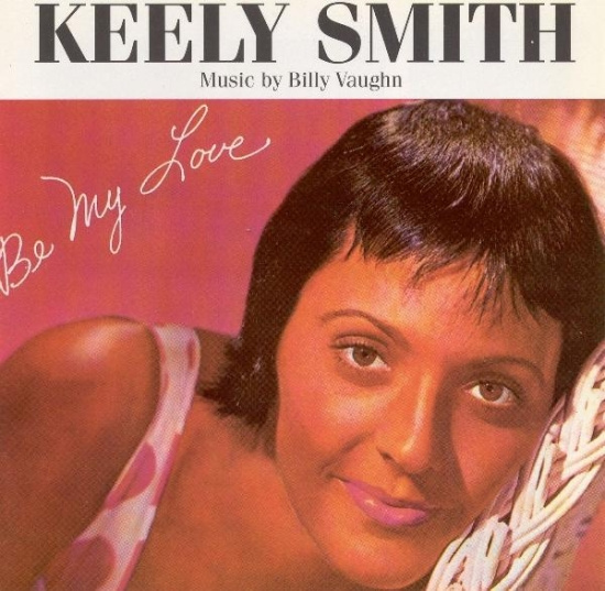 Keely Smith - Be My Love