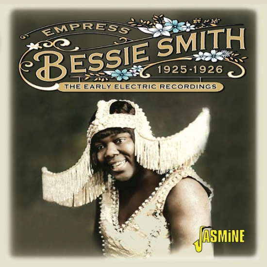 Bessie Smith - Empress - The Early Electric Recordings, 1925-1926
