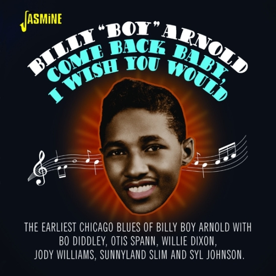Billy Boy Arnold - Come Back Baby, I Wish You Would