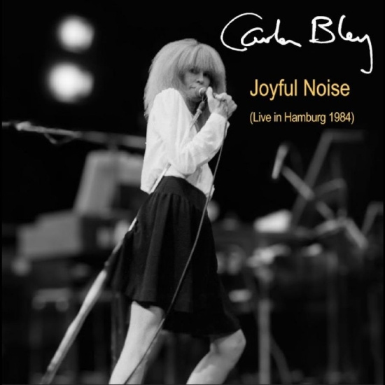 Bley Carla - Joyful Noise (Live In Hamburg 1984)